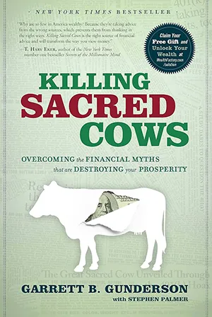 Killing Sacred Cows - Garrett B. Gunderson