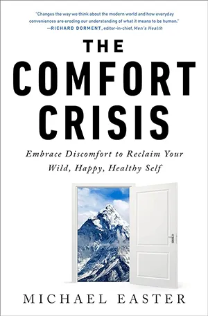 The Comfort Crisis 